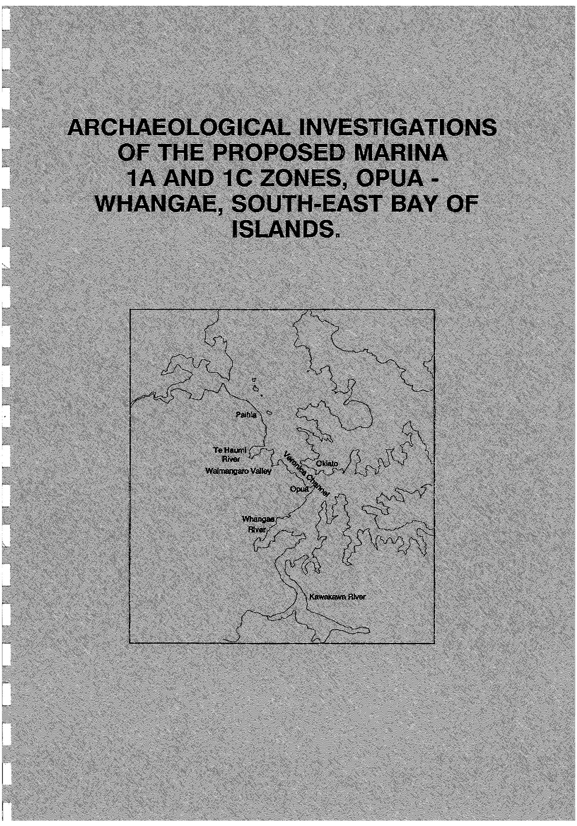 Archaeological investigations of the proposed marina 1A-1C zones, Opua, Whangaei, Sout-East Bay of Islands
