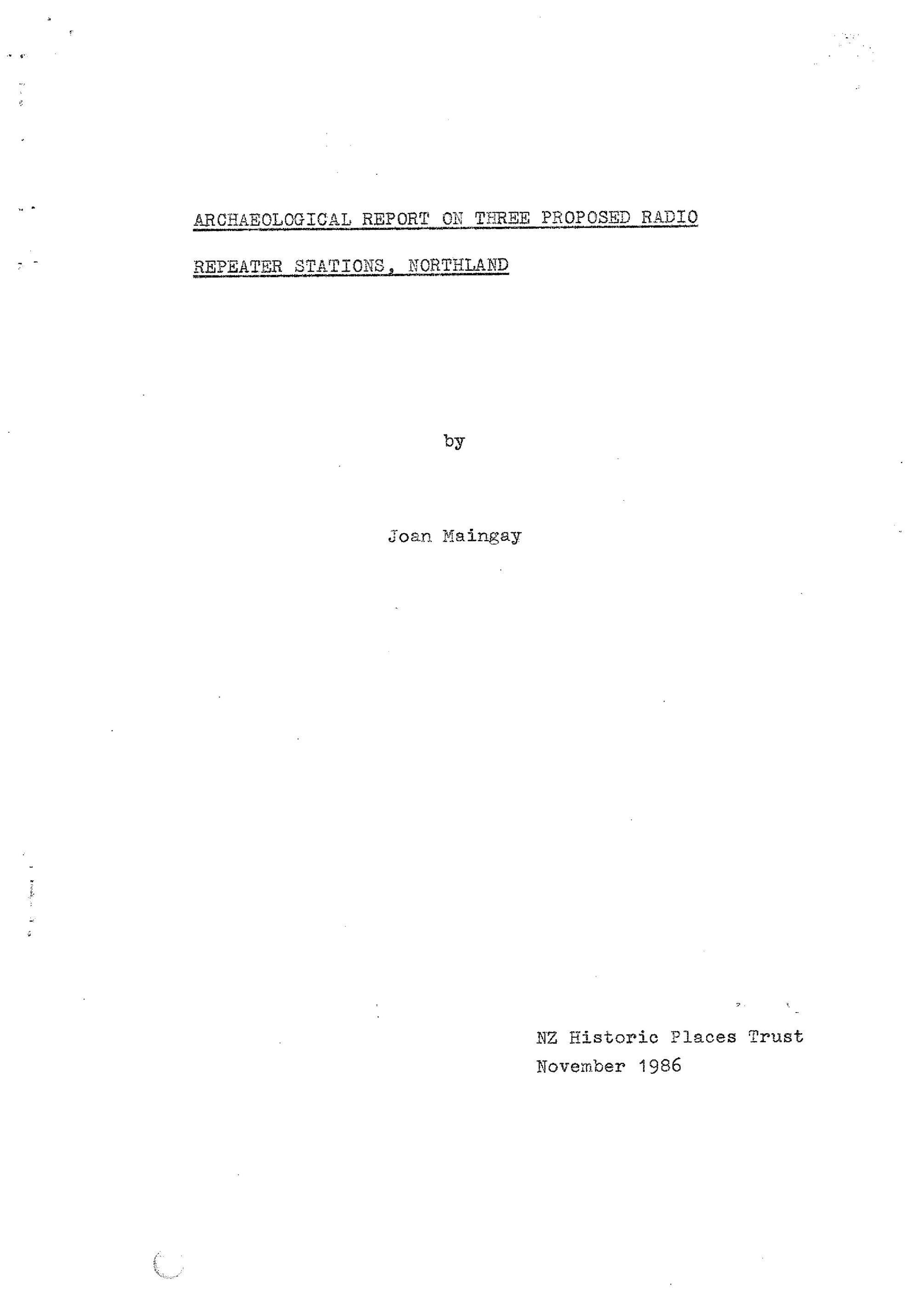 Archaeological report on three proposed radio repeater stations, Northland