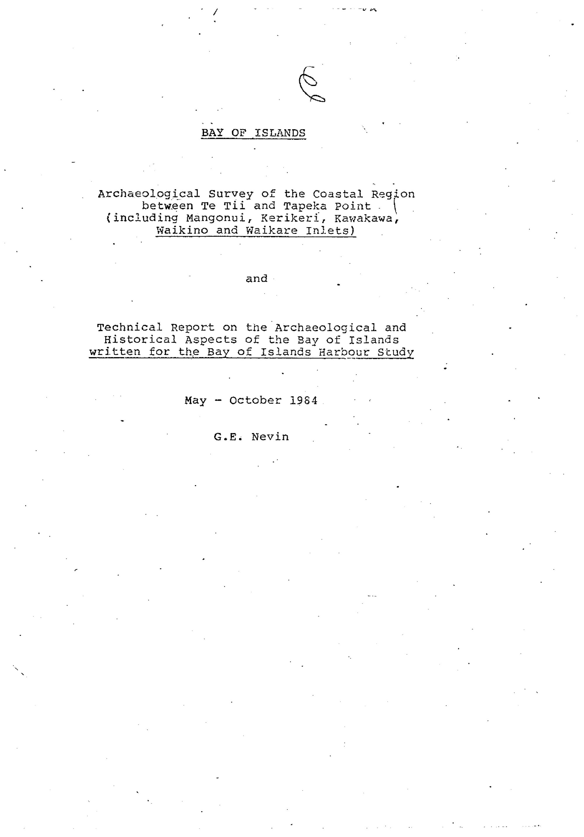 Archaeological survey of the coastal region between Te Tii and Tapeka Point (including Mangonui, Kerikeri, Kawakawa, Waikino and