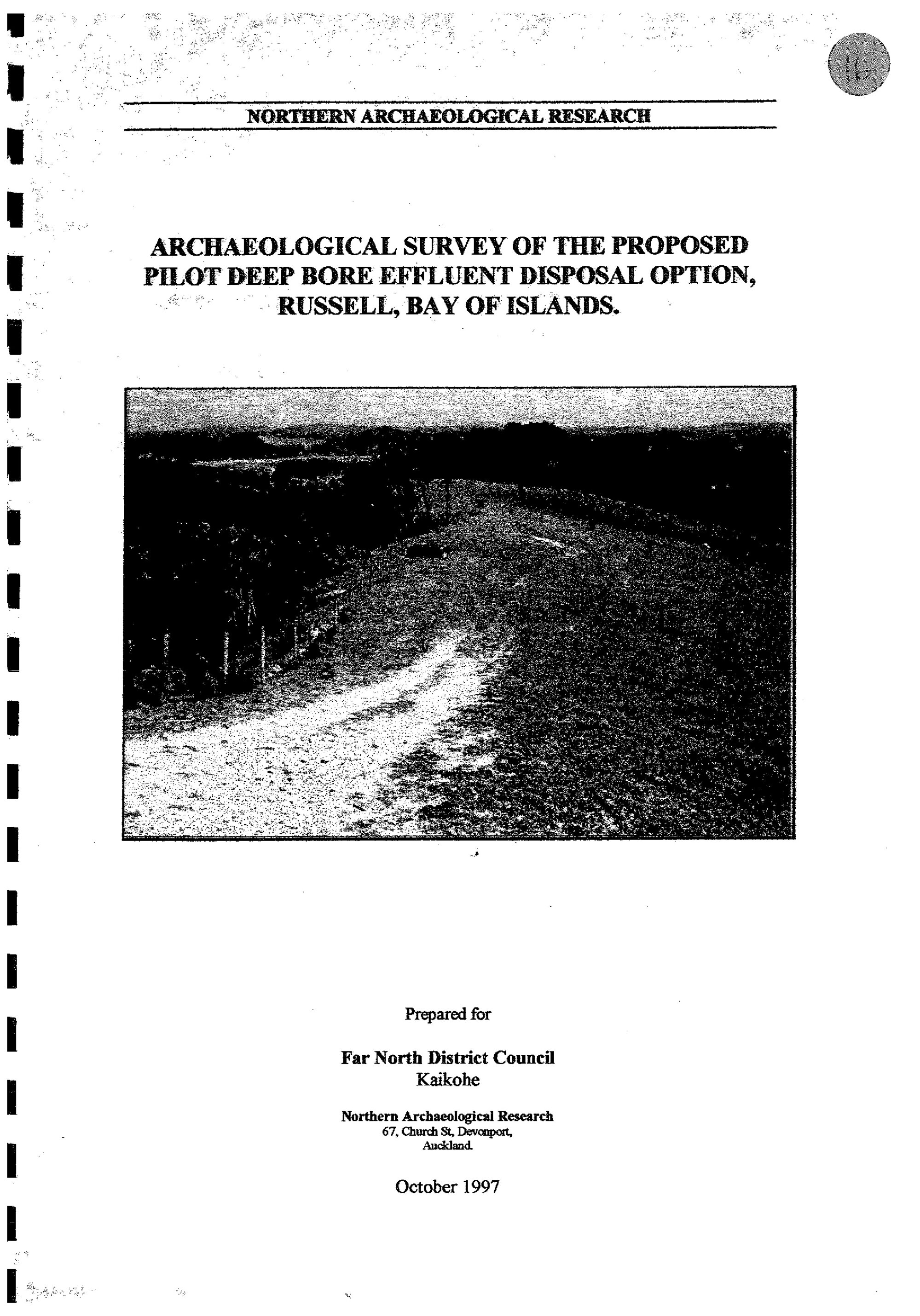  Archaeological Survey of the proposed pilot deep bore effluent disposal option, Russell Bay of Islands