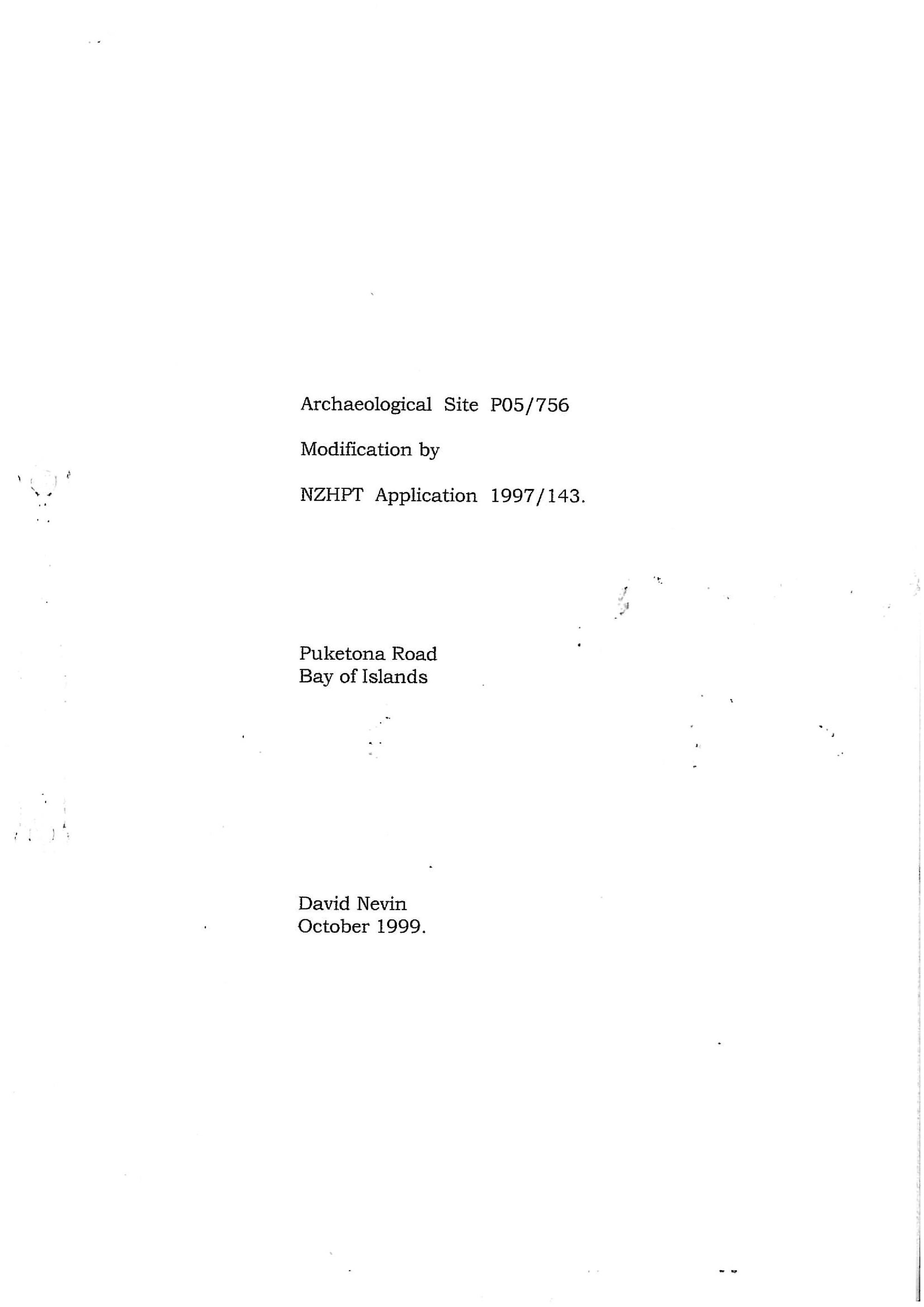 Archaeological Site P05-756. Modification by NZHPT Application 1997-143. Puketona Road