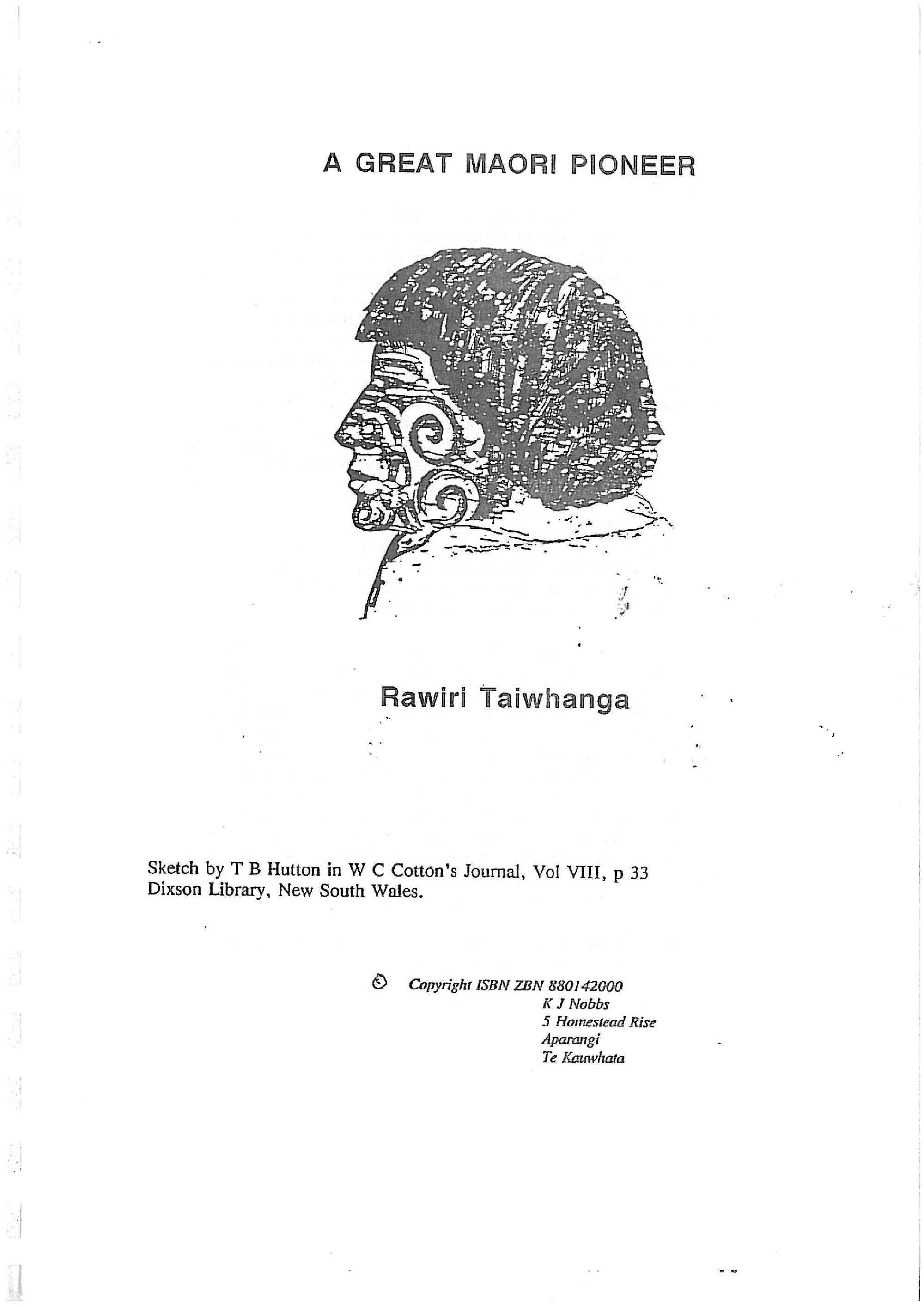 Rawiri Taiwhanga. A great maori pioneer