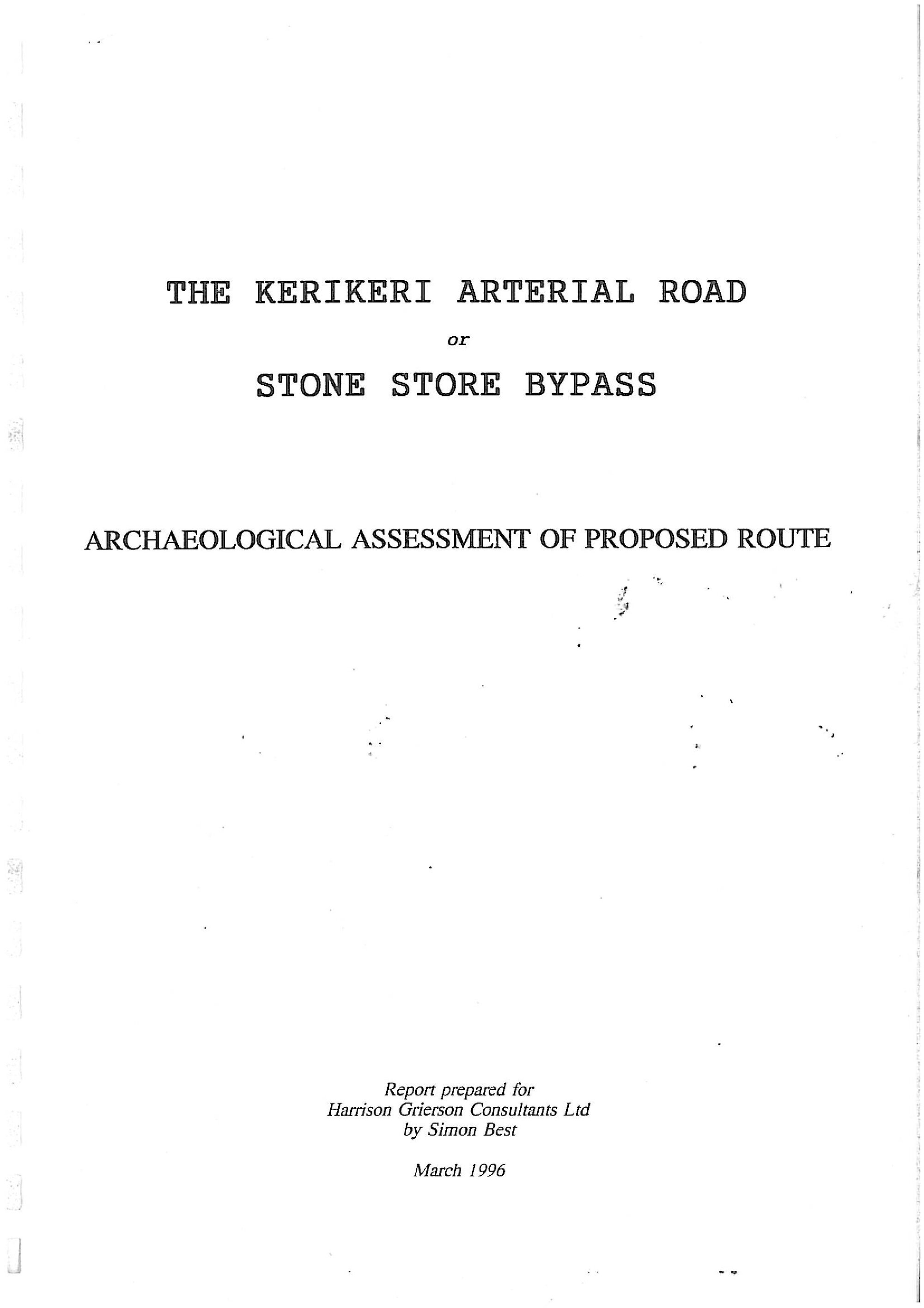The Kerikeri arterial road or Stone Store bypass. Archaeologcial assessment of proposed route