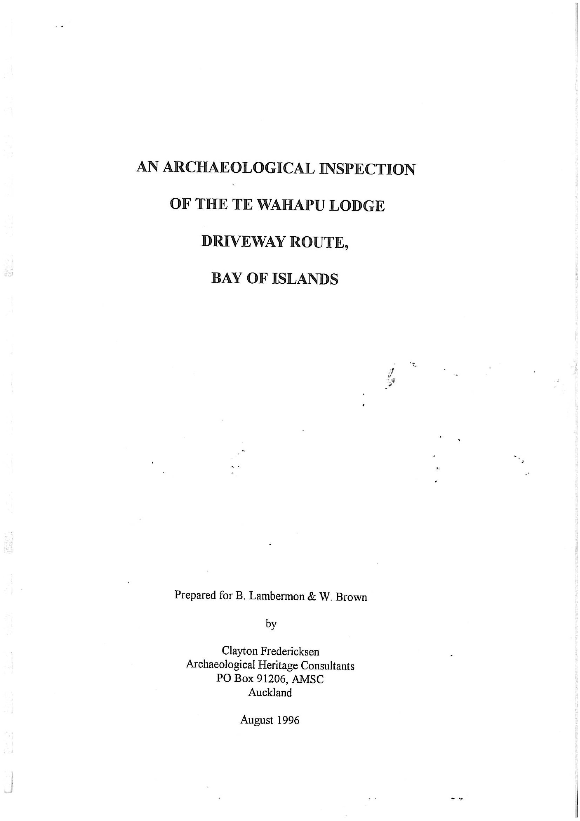 Fredericksen. 1996. An archaeological inspection of the Te Wahapu Lodge driveway route, BOI