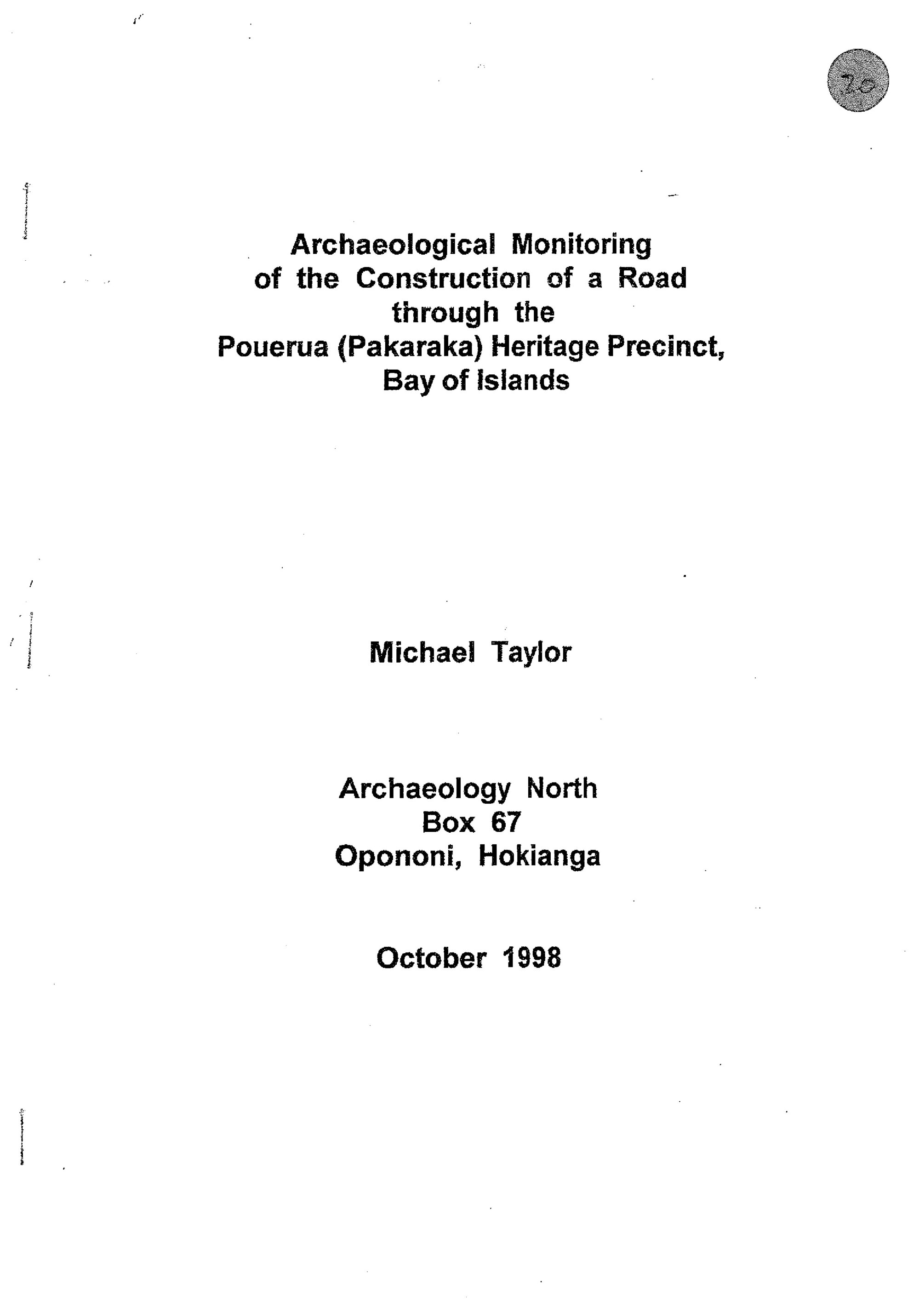 Archaeological monitoring of the construction of a road through the Pouerua-Pakaraka-Heritage Precinct, Bay of Islands