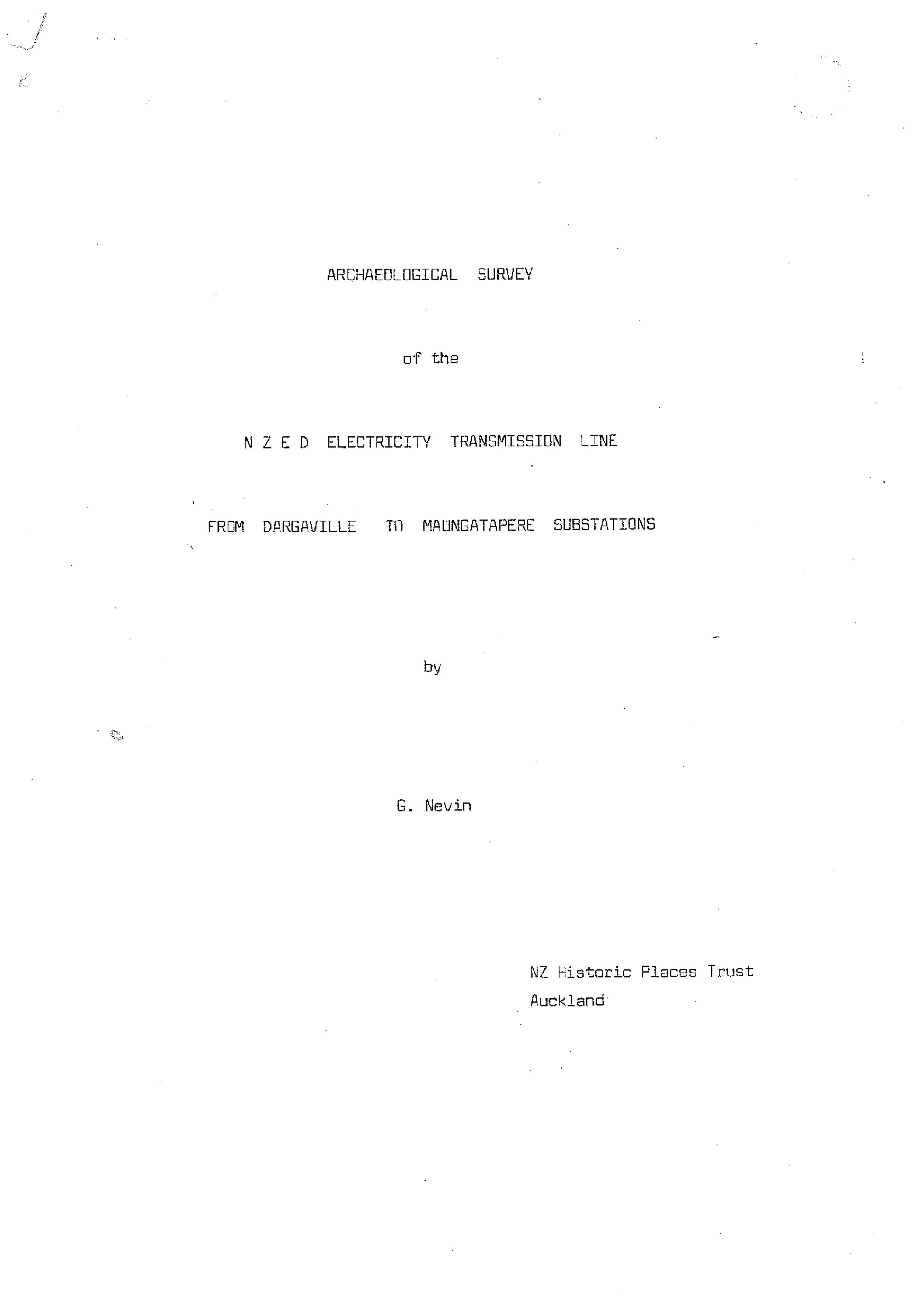Archaeological survey of the NZED Electricity transmission line from Dargaville to Maungatapere substations