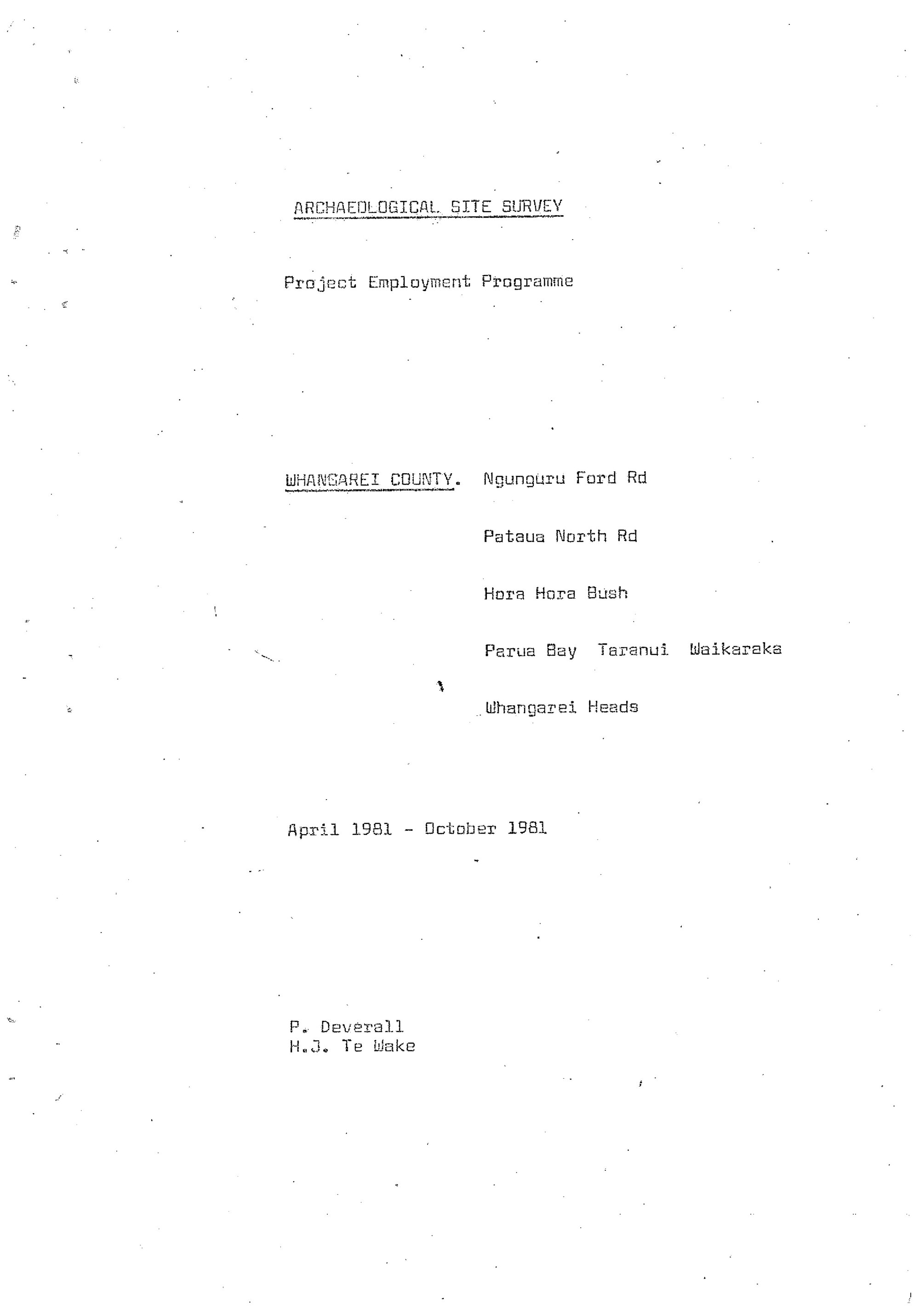 Archaeological site survey. PEP. Whangarei County. Ngunguru Ford Rd, Pataua North Rd, Horahora Bush, Parua Bay Taranui Waikaraka