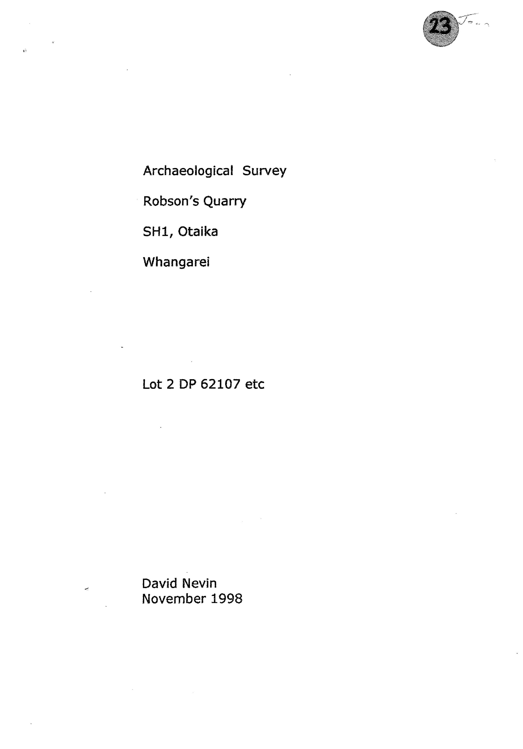 Archaeological Survey Robsons Quarry SH1, Otaika Whangarei. Lot 2 DP 62107