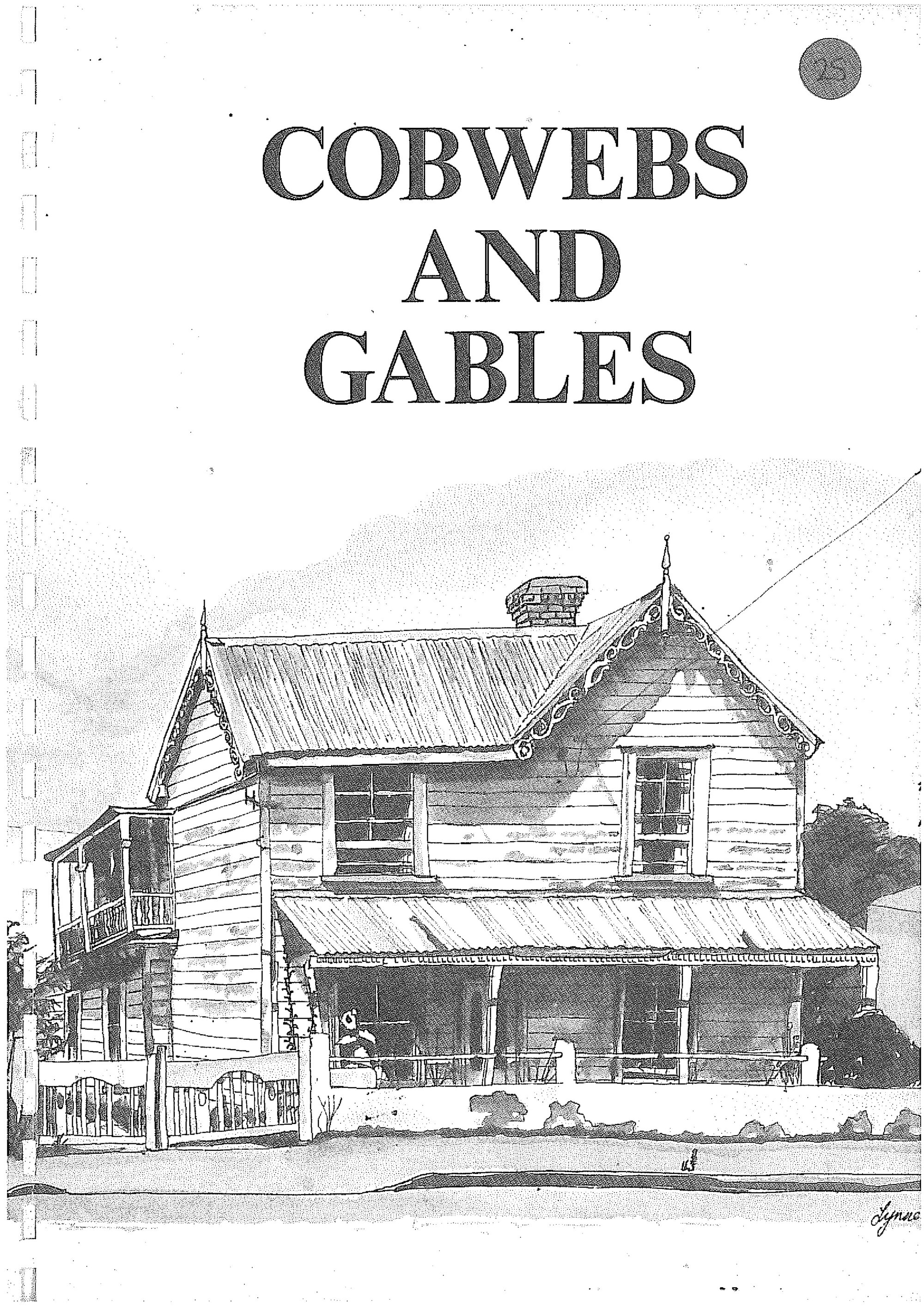 Cobwebs and Gables. A study of historic buildings, places and objects in Whangarei