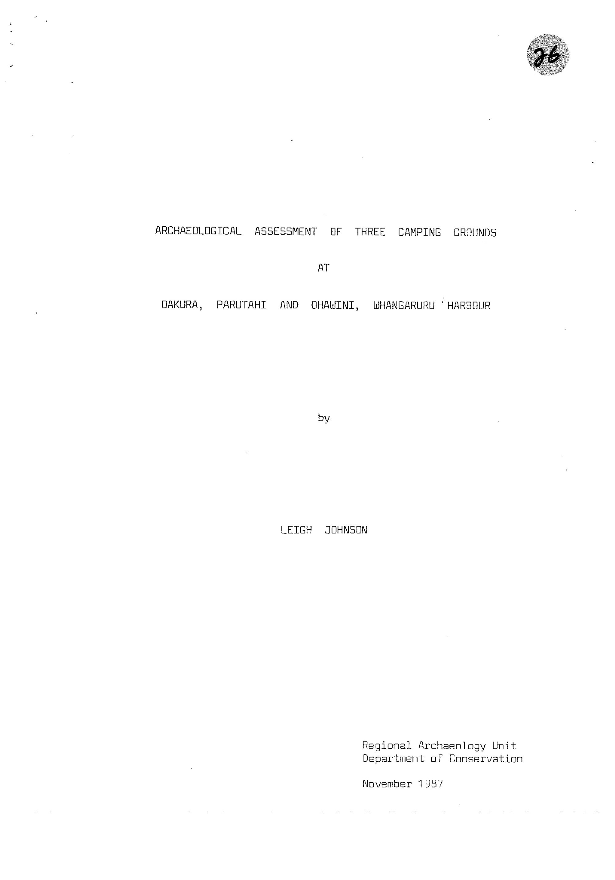 Archaeological assessment of three camping grounds at Oakura, Parutahi and Ohawini, Whangaruru Harbour