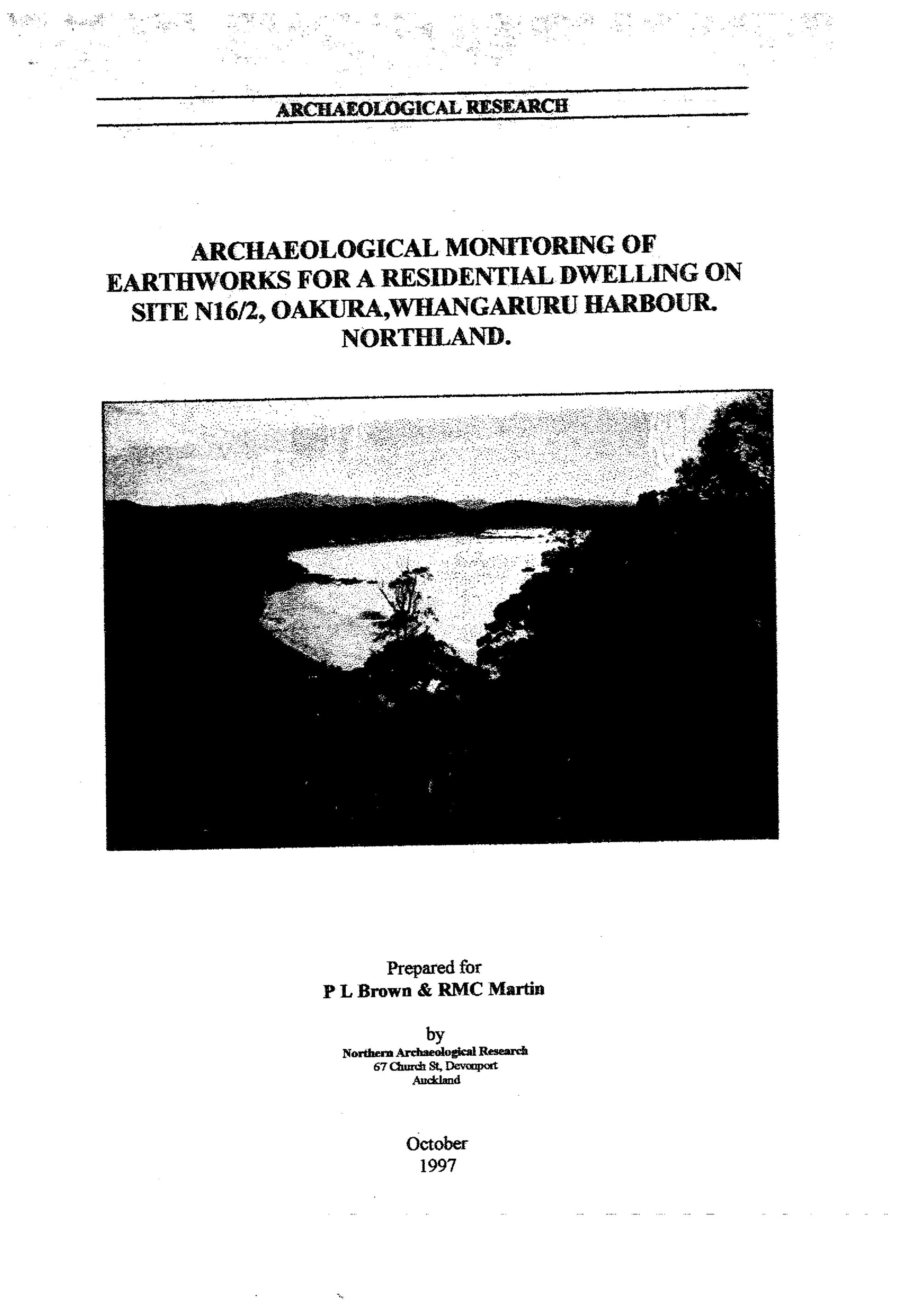 Archaeological monitoring of earthworks for a residential dwelling on site N16-2, Oakura, Whangaruru Harbour