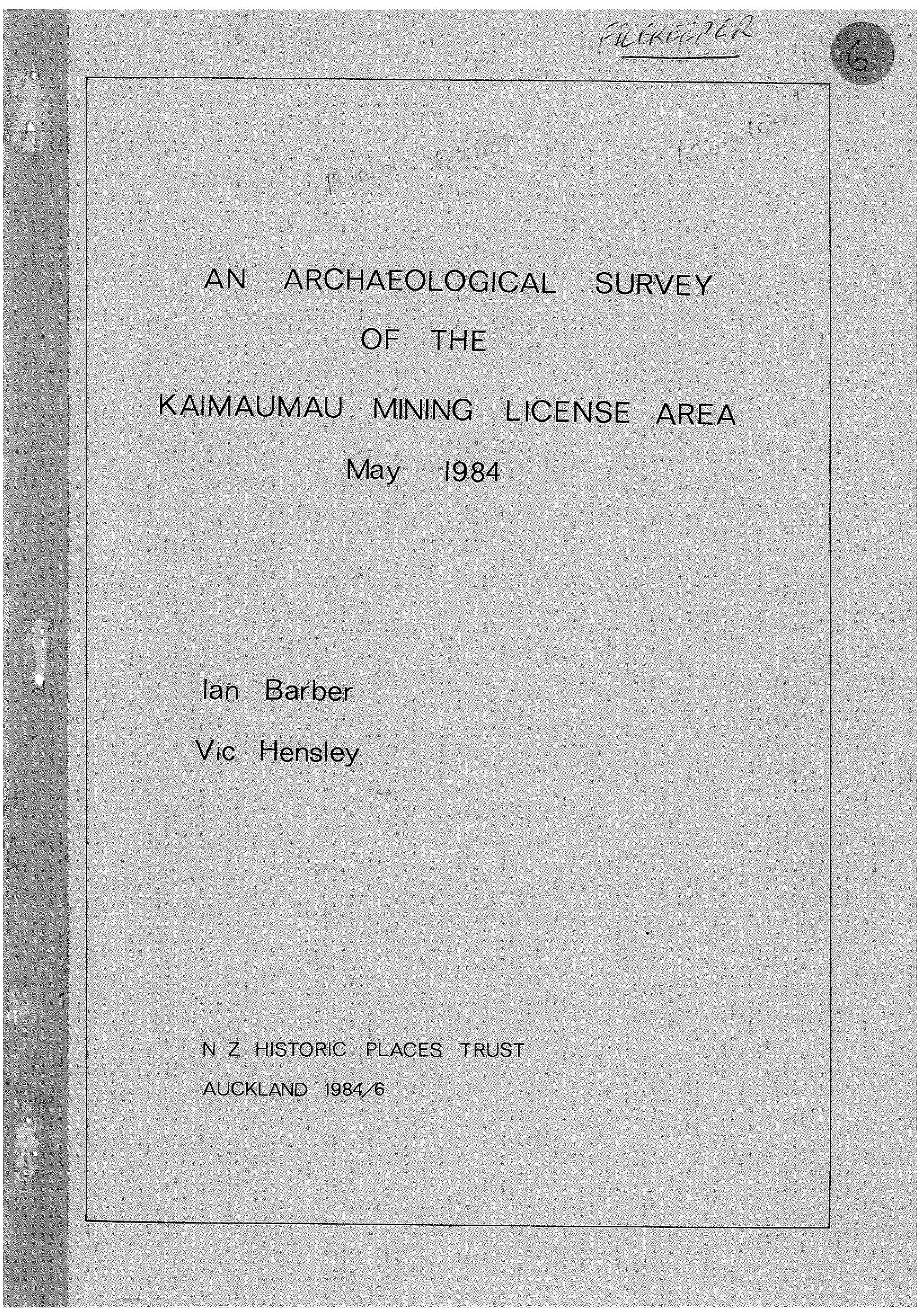 An Archaeological Survey of the Kaimaumau Mining License Area, May 1984