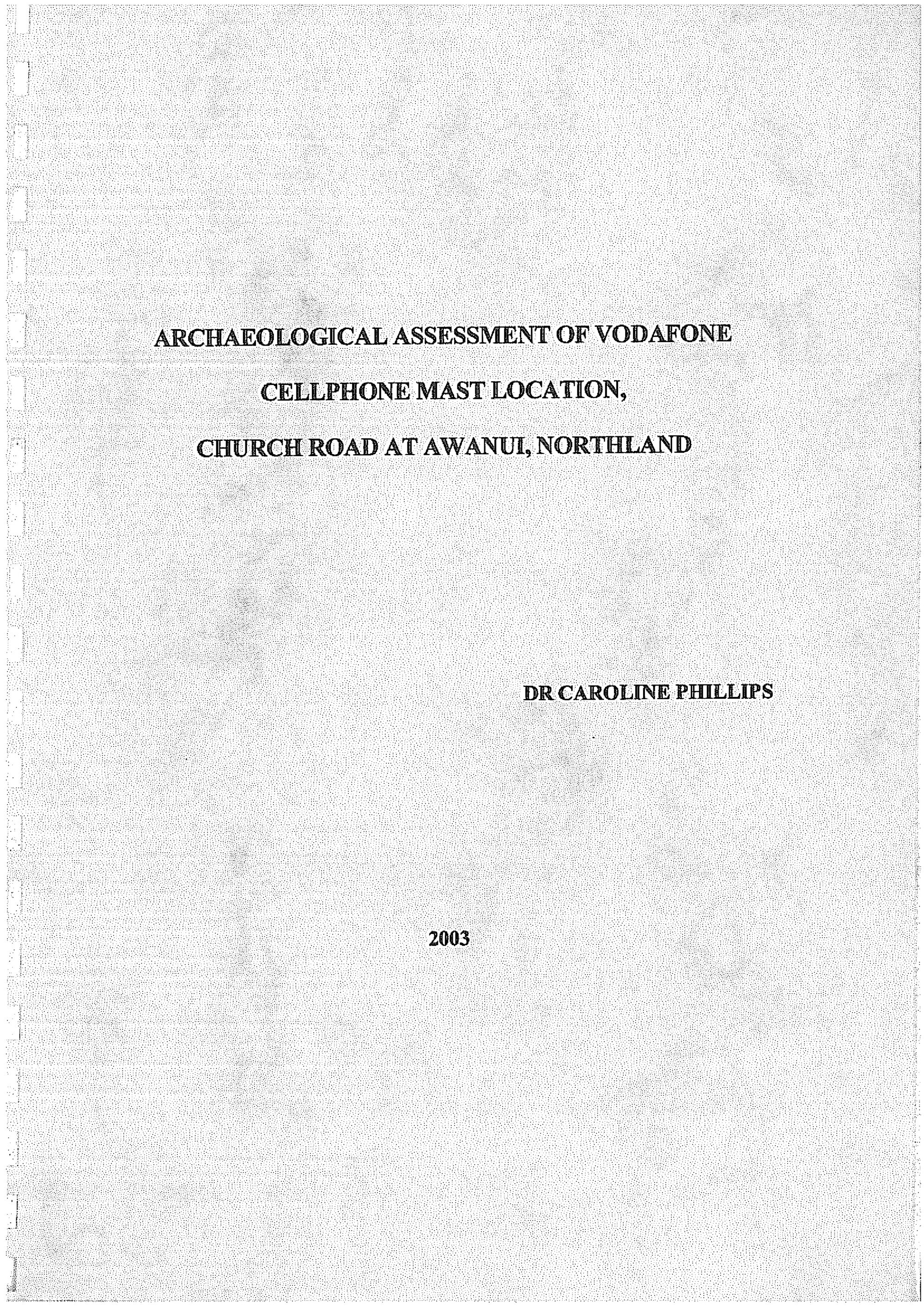 Archaeological Assessment of Vodafone Cellphone Mast Location, Church Road at Awanui, Northland