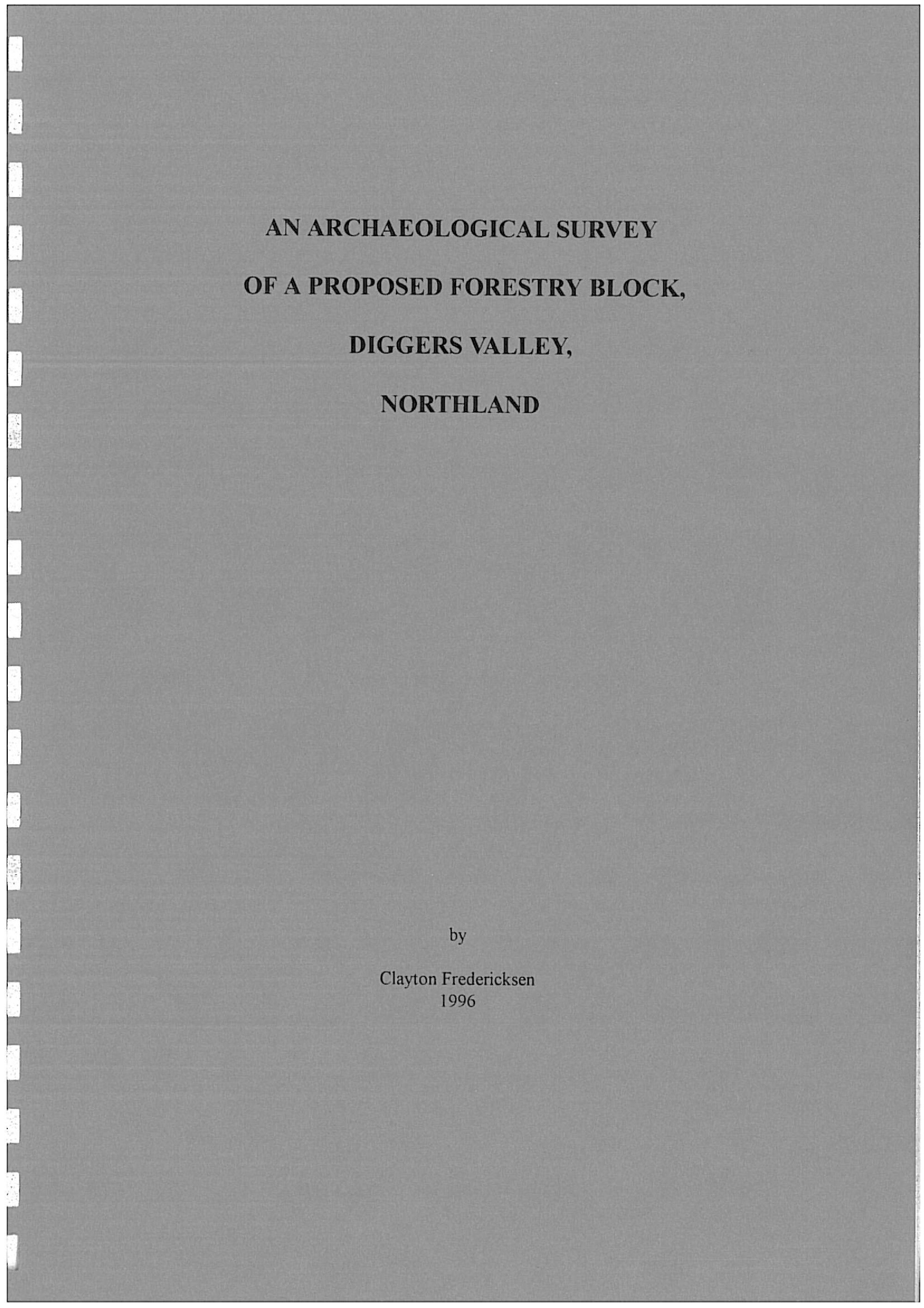 An Archaeological Survey of a Proposed Forestry Block, Diggers Valley, Northland
