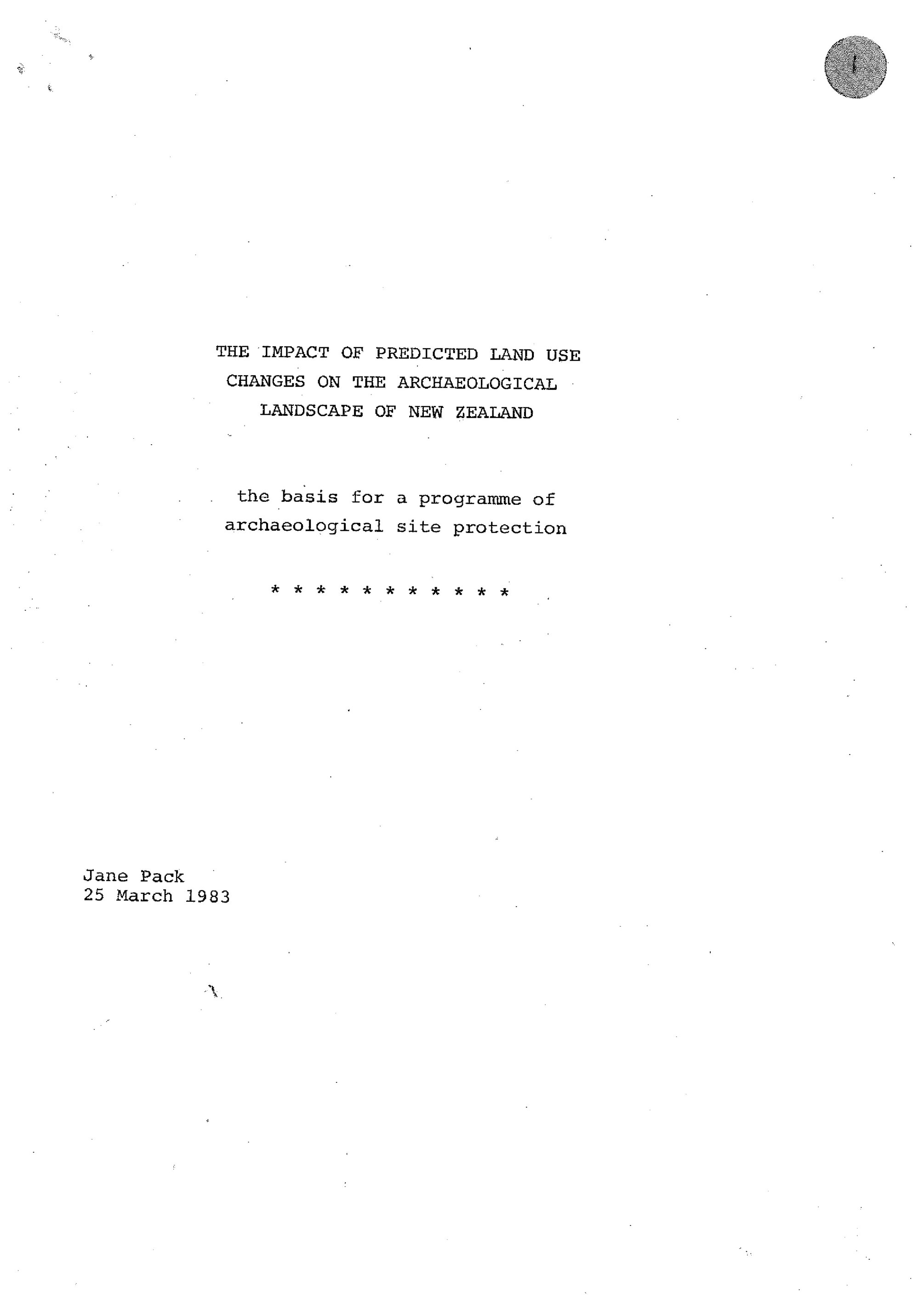 The Impact of Predicted Land Use Changes on the Archaeological Landscape of New Zealand - the basis for a programme of archaeolo