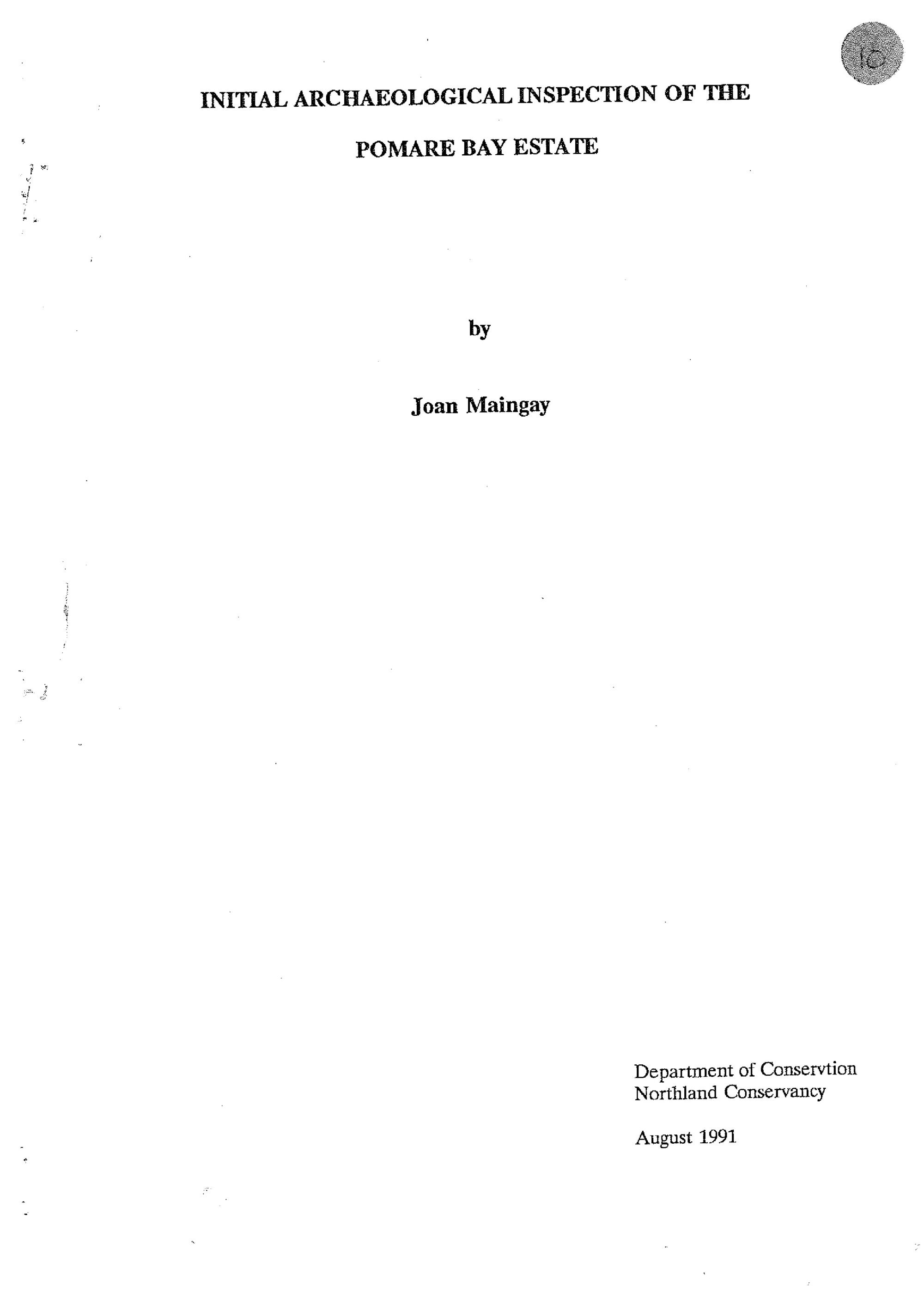 Initial Archaeological Inspection of the Pomare Bay Estate