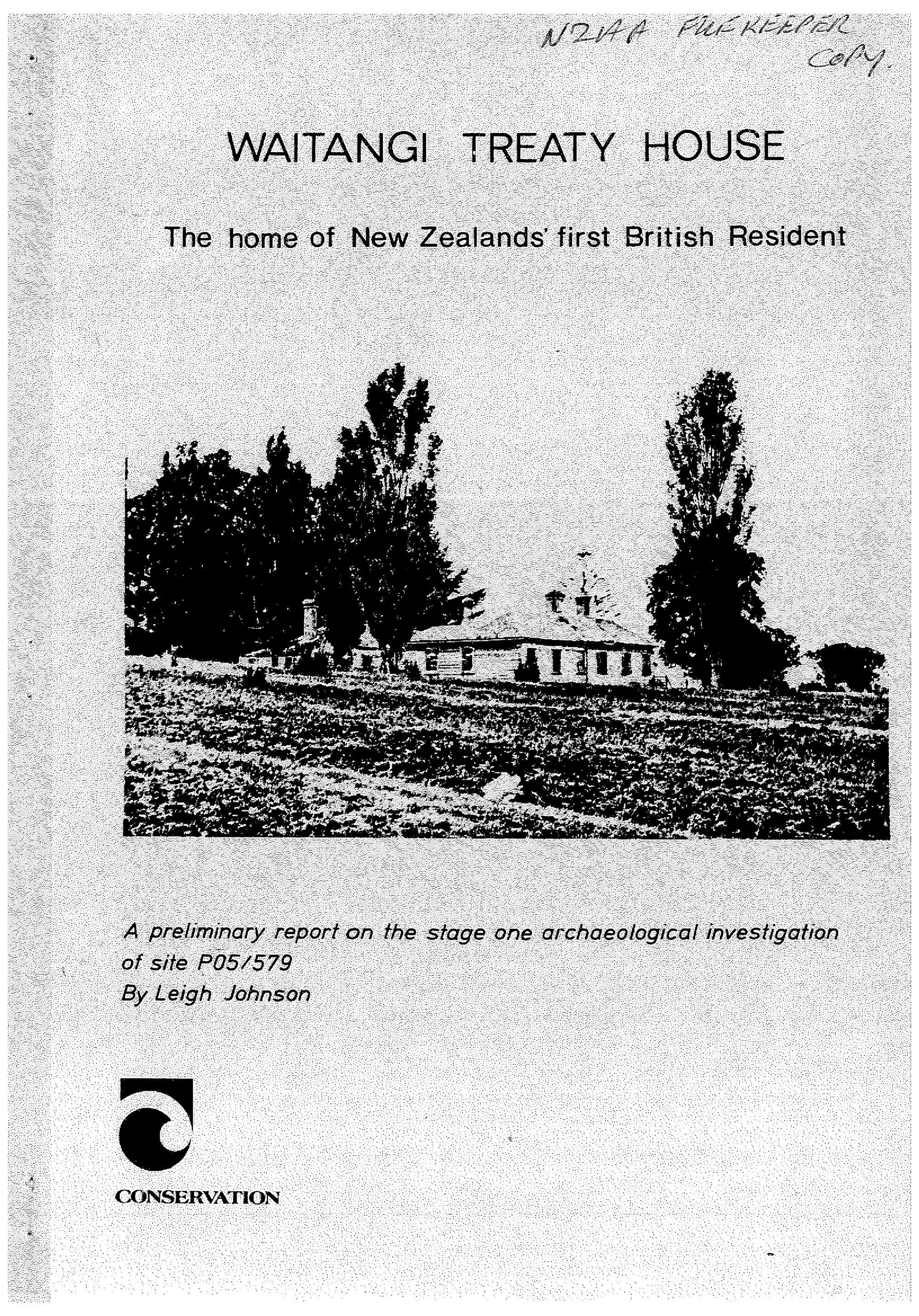 The Waitangi Treaty House, A preliminary report on the Stage 1 archaeological investigations