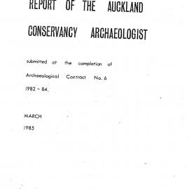 Report of the Auckland Conservancy Archaeologist 1982-84