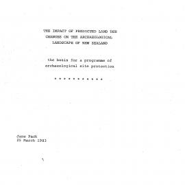 The Impact of Predicted Land Use Changes on the Archaeological Landscape of New Zealand - the basis for a programme of archaeolo