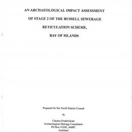 An Archaeological Impact Assessment of Stage 2 of the Russell Sewerage Reticulation Scheme, Bay of Islands