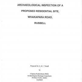 Archaeological Inspection of a Proposed Residential site, Whakapara Road, Russell
