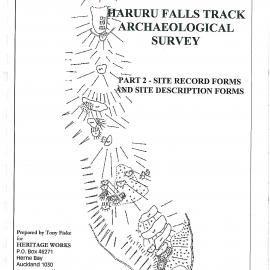 Haruru Falls Track Archaeological Survey - Part 2 - site record forms and site description forms