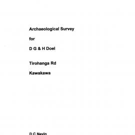 Archaeological survey for D and H Doel, Tirohanga Rd, Kawakawa