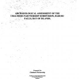 Archaeological Assessment of the Chalmers Partnership subdivision, Haruru Falls