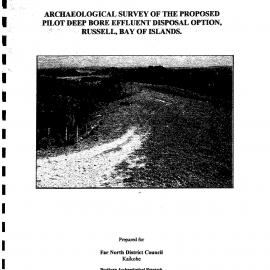  Archaeological Survey of the proposed pilot deep bore effluent disposal option, Russell Bay of Islands