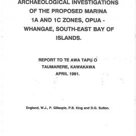 Archaeological investigations of the proposed marina 1A and 1C Zones, Opua-Whangaei, South-ast Bay of Islands