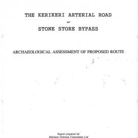 The Kerikeri arterial road or Stone Store bypass. Archaeologcial assessment of proposed route