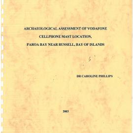 Archaeological assessement of Vodafaone cellphone mast location, Paroa Bay near Russell