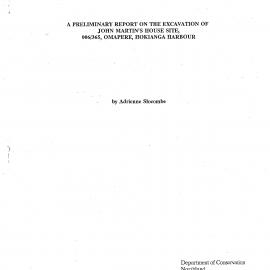 A preliminary report on the excavation of John Marins house site, 006-365, Omapere, Hokianga Harbour