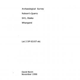 Archaeological Survey Robsons Quarry SH1, Otaika Whangarei. Lot 2 DP 62107