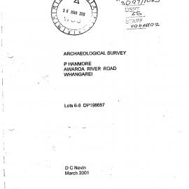 Archaeological survey, P Hanmore, Awaroa River Road, Whangarei. Lots 6-8 DP198657