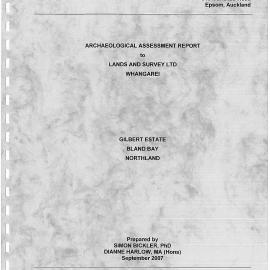 Archaeological assessment report. Gilbert Estate, Bland Bay, Northland